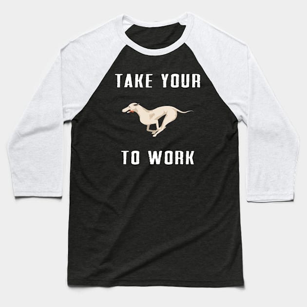 Take your Dog to work Baseball T-Shirt by Dieowl